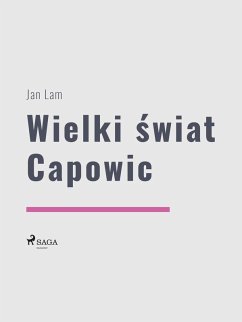 Wielki swiat Capowic (eBook, ePUB) - Lam, Jan
