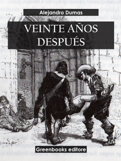 Veinte años después (eBook, ePUB) - Dumas, Alejandro