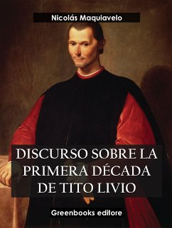 Discurso sobre la primera década de Tito Livio (eBook, ePUB) - Maquiavelo, Nicolas