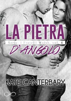 La pietra d’angolo (eBook, ePUB) - Canterbary, Kate