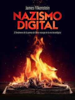 Nazismo Digital (eBook, ePUB) - Filkenstein, James