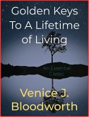 Golden Keys To A Lifetime of Living (eBook, ePUB)