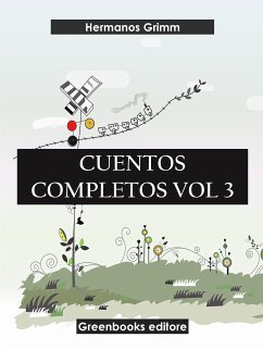 Cuentos completos Vol 3 (eBook, ePUB) - Grimm, Hermanos