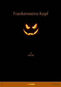 Frankensteins Kopf (eBook, ePUB) - S. Spill, Stefan