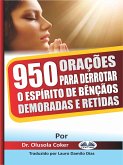 950 Orações Para Derrotar O Espírito De Bênçãos Demoradas E Retidas (eBook, ePUB)