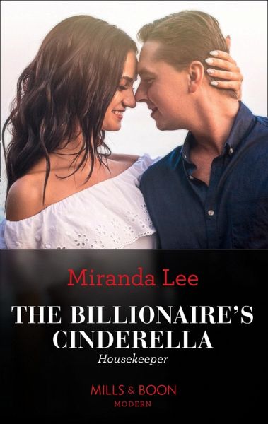 The Billionaire's Cinderella Housekeeper (eBook, ePUB) The Billionaire's Cinderella Housekeeper (eBook, ePUB)