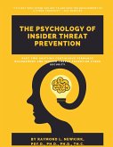 Part Two: Unifying Continuous Performance Management and Insider Threat Prevention Cyber Security (The Psychology of Insider Threat Prevention, #2) (eBook, ePUB)