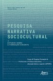 Pesquisa Narrativa Sociocultural: Estudos sobre a Formação Docente (eBook, ePUB)