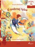 O srebrnej lyzce (eBook, ePUB) O srebrnej lyzce (eBook, ePUB)
