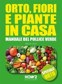 ORTO, fiori e piante in casa - Vol. 2 (eBook, ePUB)