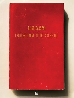 I ruggenti anni 40 del XXI secolo (eBook, ePUB) - Cassani, Diego