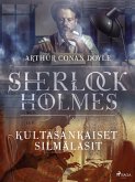 Kultasankaiset silmälasit (eBook, ePUB)