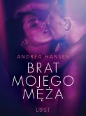 Brat mojego męża - opowiadanie erotyczne (eBook, ePUB)