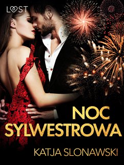 Noc sylwestrowa - opowiadanie erotyczne (eBook, ePUB) - Slonawski, Katja