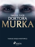 Drugie życie doktora Murka (eBook, ePUB)