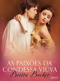 As paixões da condessa viúva - Conto erótico (eBook, ePUB) - Bocker, Britta