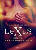 LeXuS : Mucha, les Consommateurs - Une dystopie érotique (eBook, ePUB)