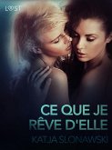 Ce que je rêve d'elle -Une nouvelle érotique (eBook, ePUB)
