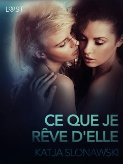 Cover Ce que je rêve d'elle -Une nouvelle érotique (eBook, ePUB)