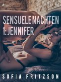 Sensuele nachten 1: Jennifer - erotisch verhaal (eBook, ePUB)