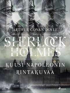 Kuusi Napoleonin rintakuvaa (eBook, ePUB) - Doyle, Arthur Conan
