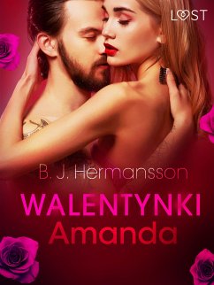 Walentynki: Amanda - opowiadanie erotyczne (eBook, ePUB) - Hermansson, B. J.