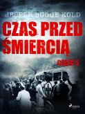 Czas przed śmiercią: część 5 (eBook, ePUB)