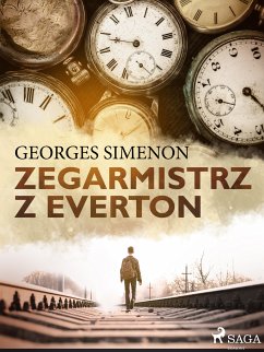 Zegarmistrz z Everton (eBook, ePUB) - Simenon, Georges