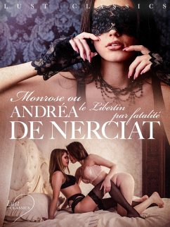 Cover LUST Classics : Monrose ou le Libertin par fatalité (eBook, ePUB)