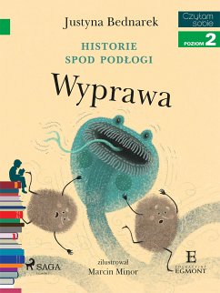 Historie spod podłogi - Wyprawa (eBook, ePUB) - Bednarek, Justyna