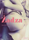 Żądza - Intymne wyznania kobiety 1 - opowiadanie erotyczne (eBook, ePUB)