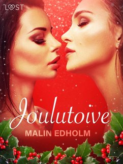 Joulutoive - eroottinen novelli (eBook, ePUB) - Edholm, Malin