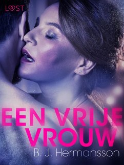Een vrije vrouw - erotisch kort verhaal (eBook, ePUB) Cover Een vrije vrouw - erotisch kort verhaal (eBook, ePUB)