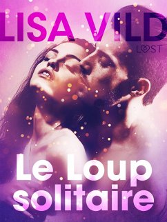 Le Loup solitaire - Une nouvelle érotique (eBook, ePUB) - Vild, Lisa