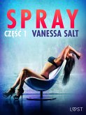 Spray: część 1 - opowiadanie erotyczne (eBook, ePUB)