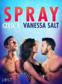 Spray: część 2 - opowiadanie erotyczne (eBook, ePUB)