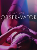 Obserwator - opowiadanie erotyczne (eBook, ePUB)