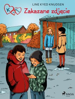 K jak Klara 15 - Zakazane zdjęcie (eBook, ePUB) - Knudsen, Line Kyed