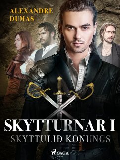 Skytturnar I: Skyttulið konungs (eBook, ePUB) - Dumas, Alexandre