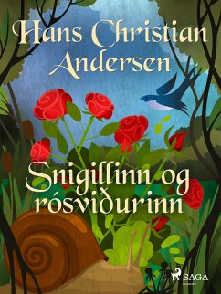 Snigillinn og rósviðurinn (eBook, ePUB) - Andersen, H.C.