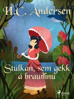 Stúlkan, sem gekk á brauðinu (eBook, ePUB) - Andersen, H.C.