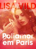 Poliamor em Paris – Conto erótico (eBook, ePUB)