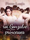 LUST Classics : Histoire du roi Gonzalve et des douze princesses (eBook, ePUB)