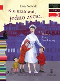 Kto uratował jedno życie - Historia Ireny Sendlerowej (eBook, ePUB)