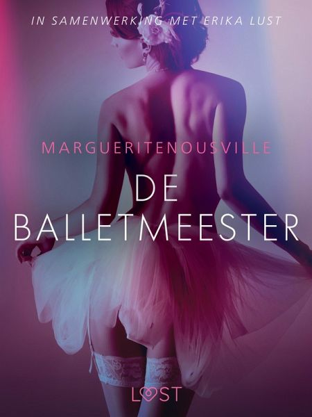 De balletmeester - erotisch verhaal (eBook, ePUB) De balletmeester - erotisch verhaal (eBook, ePUB)