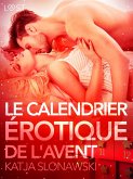 Le Calendrier érotique de l'Avent -Une nouvelle érotique (eBook, ePUB)