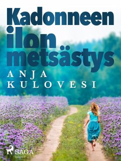 Kadonneen ilon metsästys (eBook, ePUB) - Kulovesi, Anja