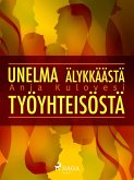 Unelma älykkäästä työyhteisöstä (eBook, ePUB)