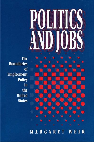 Politics and Jobs (eBook, ePUB)