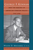 George F. Kennan and the Making of American Foreign Policy, 1947-1950 (eBook, ePUB)